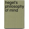 Hegel's Philosophy Of Mind door Onbekend