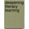 Deepening Literacy Learning door Onbekend