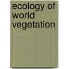Ecology Of World Vegetation door Onbekend