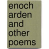 Enoch Arden And Other Poems door Onbekend