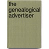 The Genealogical Advertiser door Onbekend