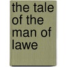The Tale Of The Man Of Lawe door Onbekend