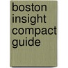 Boston Insight Compact Guide door Onbekend