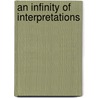 An Infinity Of Interpretations door Onbekend