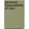 Personal Responsibility Of Man door Onbekend