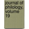 Journal Of Philology, Volume 19 door Onbekend