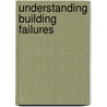 Understanding Building Failures door Onbekend