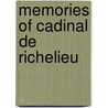 Memories Of Cadinal De Richelieu by Unknown