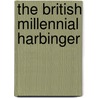 The British Millennial Harbinger by Unknown