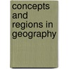 Concepts And Regions In Geography door Onbekend