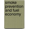Smoke Prevention And Fuel Economy door Onbekend