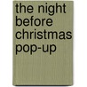 The Night Before Christmas Pop-up door Onbekend