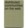 Distributed Communities on the Web door Onbekend