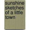 Sunshine Sketches Of A Little Town door Onbekend