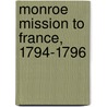 Monroe Mission to France, 1794-1796 door Onbekend