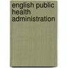 English Public Health Administration door Onbekend