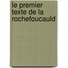Le Premier Texte De La Rochefoucauld by Unknown