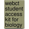 Webct Student Access Kit for Biology door Onbekend