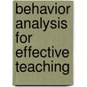 Behavior Analysis for Effective Teaching door Onbekend