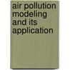 Air Pollution Modeling and Its Application by Unknown