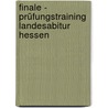 Finale - Prüfungstraining Landesabitur Hessen door Onbekend