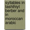 Syllables in Tashlhiyt Berber and in Moroccan Arabic door Onbekend