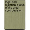 Legal And Historical Status Of The Dred Scott Decision door Onbekend