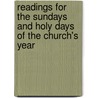 Readings for the Sundays and Holy Days of the Church's Year by Unknown