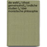 Die Weltrï¿½Thsel: Gemeinverstï¿½Ndliche Studien Ï¿½Ber Monistische Philosophie door Onbekend