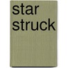 Star Struck door Onbekend