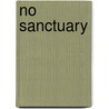 No Sanctuary door Onbekend