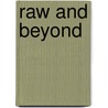 Raw and Beyond by Unknown