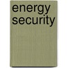 Energy Security door Onbekend