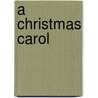 A Christmas Carol door Onbekend
