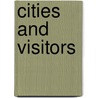 Cities and Visitors door Onbekend