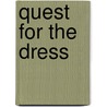 Quest for the Dress door Onbekend