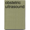 Obstetric Ultrasound door Onbekend