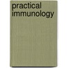 Practical Immunology by Unknown