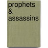 Prophets & Assassins door Onbekend