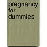 Pregnancy for Dummies door Onbekend