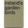 Ireland's Garden Birds door Onbekend