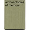 Archaeologies of Memory door Onbekend