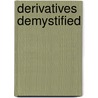 Derivatives Demystified door Onbekend