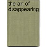 The Art of Disappearing door Onbekend