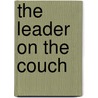 The Leader on the Couch door Onbekend