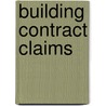 Building Contract Claims by Unknown