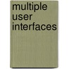 Multiple User Interfaces door Onbekend