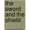 The Sword and the Shield door Onbekend