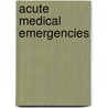 Acute Medical Emergencies door Onbekend