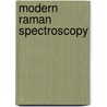 Modern Raman Spectroscopy door Onbekend